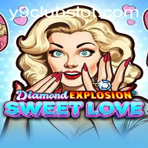 DiamondExplosionSweetLove: A Captivating Adventure with Y9CLUB