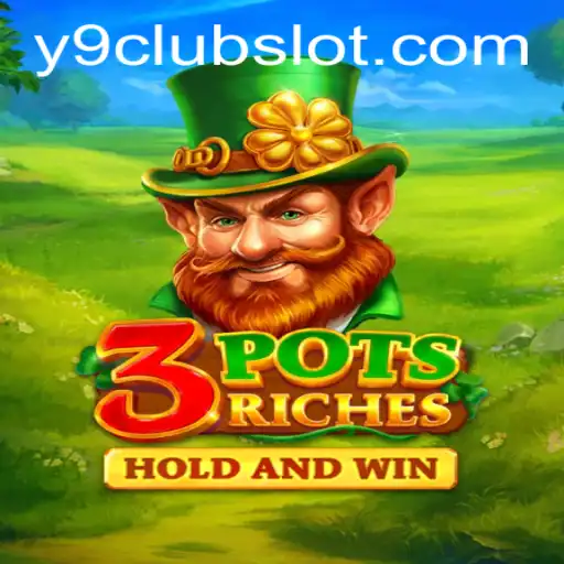 Discover the Thrilling World of 3potsRiches and Win Big with Y9CLUB