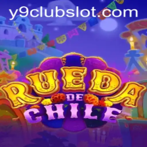 Exploring the Exciting World of RuedaDeChile: A Thrilling Adventure with Y9CLUB