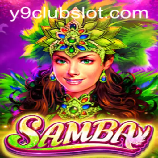 Discover the Vibrancy of Samba: The New Game Taking Y9CLUB by Storm