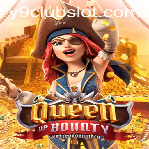 The Alluring Adventure of QueenofBounty: A Dive into the Y9CLUB Gaming Experience