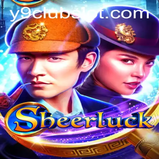 Sheerluck: A Thrilling Adventure with Y9CLUB