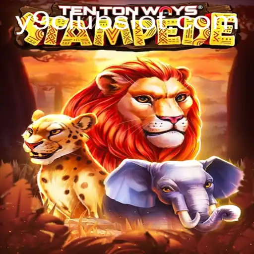 Embark on a Wild Adventure in TenTonWaysStampede with the Exciting Y9CLUB